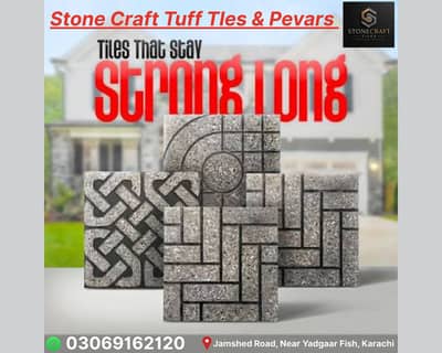 Best Tuff Tiles Price in Karachi | Stone Craft Pavers & Flooring