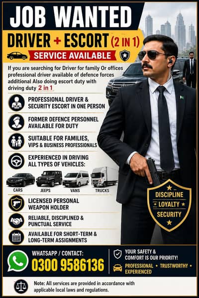 Job Wanted Driver + Escort 2 in 1 Available