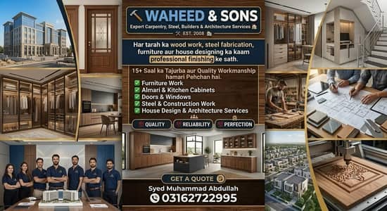 Waheed & Sons Expert Carpentry, Steel, Builders and Architecture.