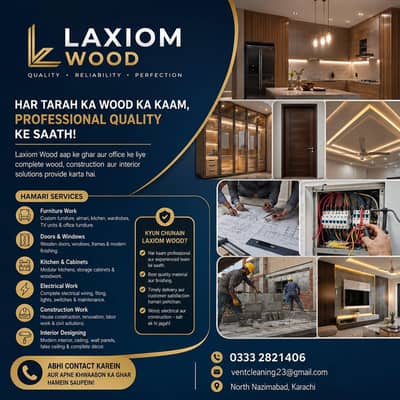 LAXIOM WOOD CARPANTERI - Complete Home & Office Solutions