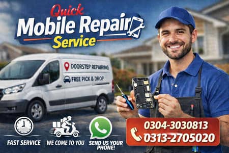 Quick Mobile Repair - Free Pick & Drop (گھر بیٹھے موبائل مرمت کروائیں)