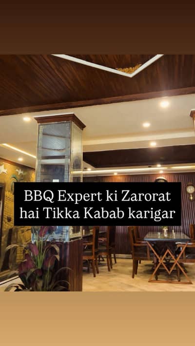 BBq Chef ki zarorat hai Tikka expert
