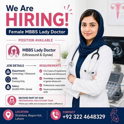 Urgent Need A Female MBBs  Doctor Ultrasound And Gynae