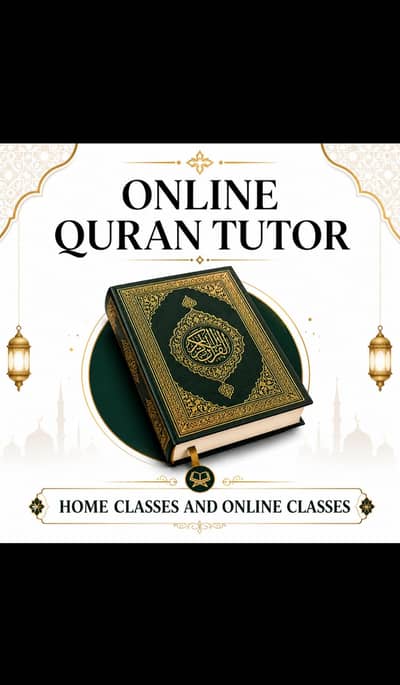HOME TUTOR AND ONLINE QURAN CLASSES