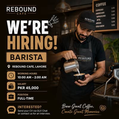 WE'RE HIRING | BARISTA – REBOUND CAFE (LAHORE)