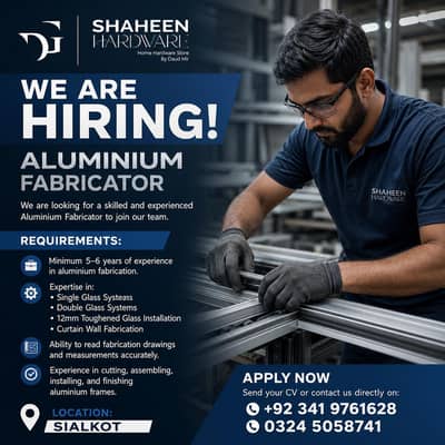 Aluminium Fabricator , Make Staff (Office) Jobs in Sialkot