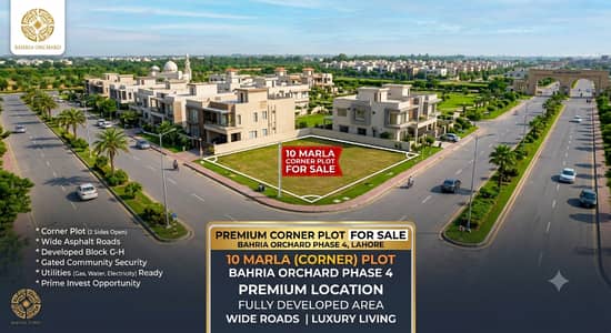 10 MARLA CORNER PLOT FOR SALE IN BAHRIA ORCHARD PHASE 4