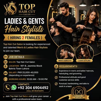 Top Hair Cut salon Ladies & gents Hiring 2 Females