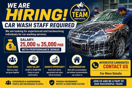 **Car Wash Staff Required – Salary 25,000 to 35,000 PKR + Bonus**