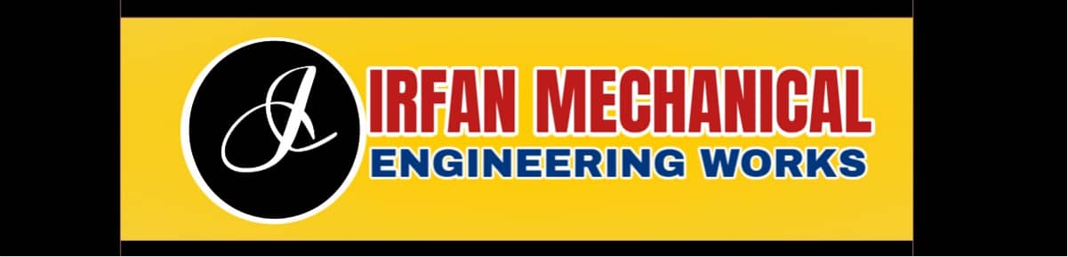 Irfan Mechanical Engineering works