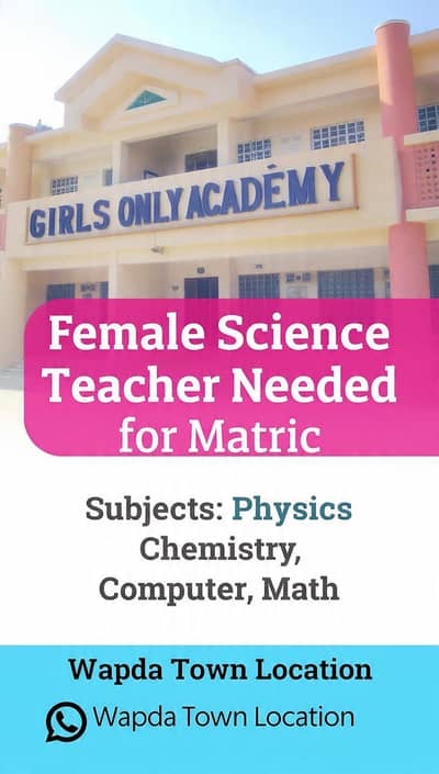Female Science Teacher Required in Wapda Town Gujranwala