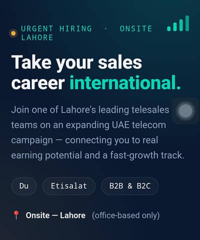 HIRING TELESALES EXECUTIVES | UAE TELECOM CAMPAIGN | B2B & B2C | LHR