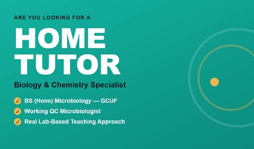 Biology & Chemistry Tutor (Matric/FSc/O-A Level/MDCAT)