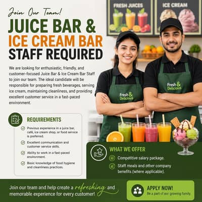 Juice Bar & Ice Cream Bar Staff Required , Professional Staff