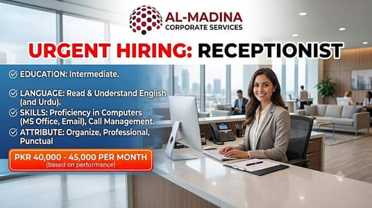 Urgent: Female Receptionist Needed in Karachi (Salary 40k to 45k)