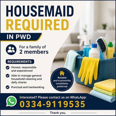 Need Housemaid in PWD