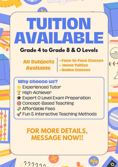Tuition Available!! (Grade 4 to Grade 8 & O Levels)