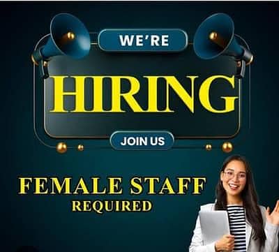 Need FEMALE STAFF FOR OUR OFFICE