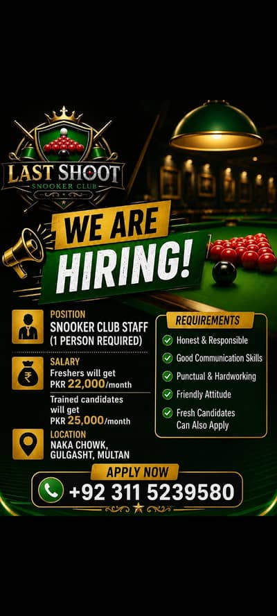 Snooker club k lea larky ki zaroorat hy . Interested persons contect k