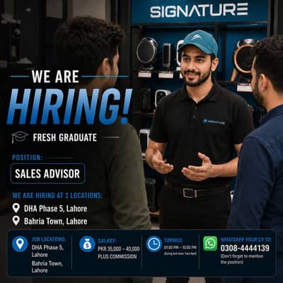 Hiring Sales Advisors | Bahria Town & DHA Phase 5, Lahore