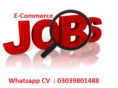 E Commerce Jobs For Male and Female In Lahore