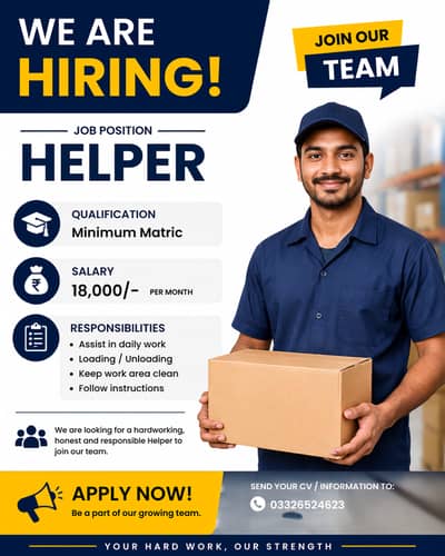 We're Hiring! Helper Required – Apply Today