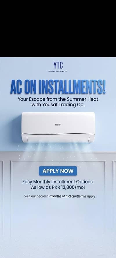 AC on easy installment at Yousaf trading company Faisal town lahore