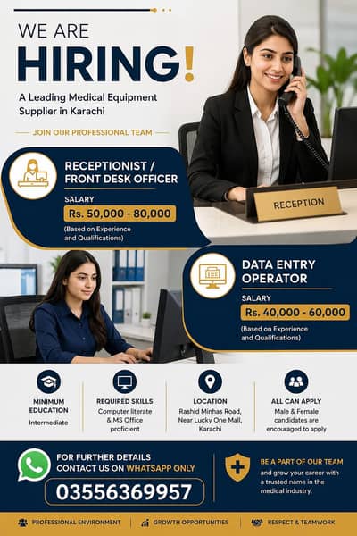 Receptionist / Front Desk Officer and a Data Entry Operator needed.