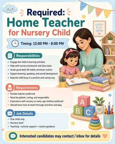 Required: Female Home Teacher for Nursery Child | 12 PM – 8 PM