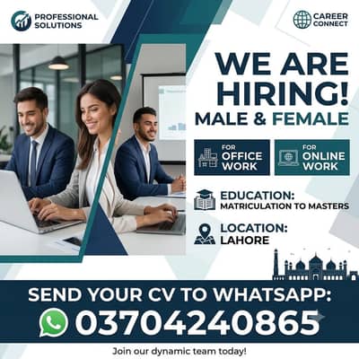 We are hiring male and female for office based and online work