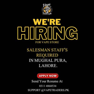 SALEMAN STAFF REQUIRED FOR VAPE STORE IN MUGHAL PURA LAHORE