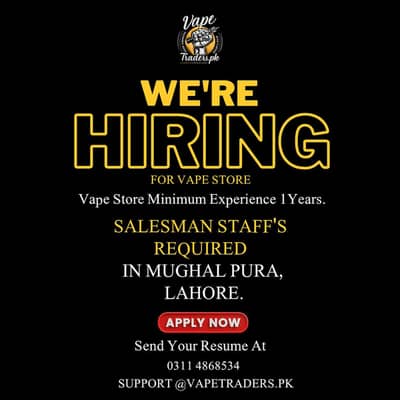 SALEMAN STAFF REQUIRED FOR VAPE STORE IN MUGHAL PURA LAHORE