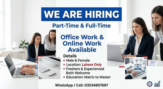 OFFICE WORK AVAILABLE FOR MALES AND FEMALES
