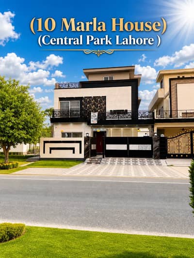 10 Marla Brand New House Available For Sale, on 80 Feet Wide Road House Available for Sale very Lowest Price on Central park housing scheme Lahore.