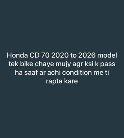Mujy Honda cd 70 chaye good ar saf condition hu 2020 to 2026 model tk