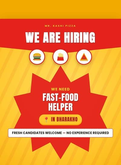 we are hiring fastfood helper in bharakho