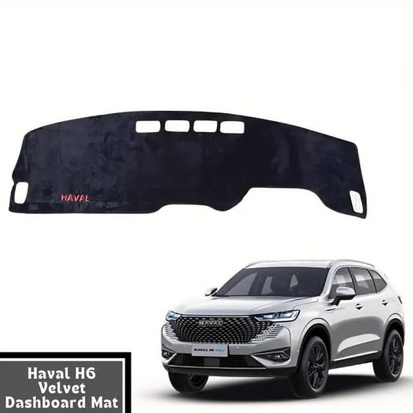 Haval H6 2022 Dashboard Velvet Matt Non Slip Material Premium Quality