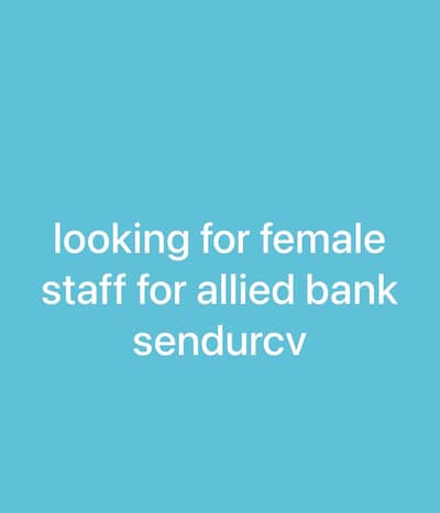 looking for female staff for Allied bank
