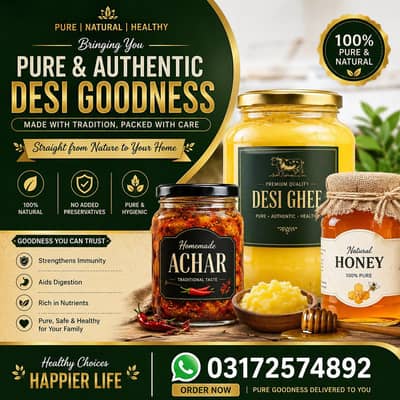 100% Pure Desi Ghee, Natural Honey & Fresh Homemade Achar