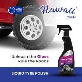HAWAII BRAND MADE IN EUROPE ADVANCED CAR LIQUID TYRE POLISH SHOWROOM LOOK PROTECTANT SHEILD NATURAL SHINE LONG LASTING EFFECT HIGH DURABILITY LUXURIOUS SHINE ENHANCES RUBBER FLEXIBILITY 500ML