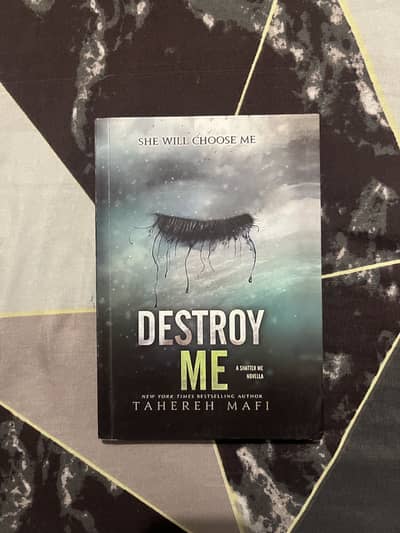 Shatter me and Destroy me