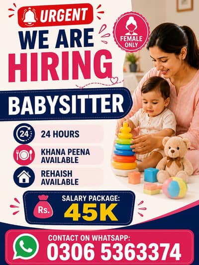 Urgently Required Female Babysitter – 24-Hour Care Service