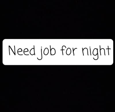 need job for night