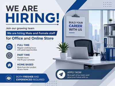 we are hiring male and female staff for office work