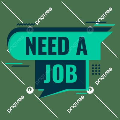 Need Job in Bahria enclave Islamabad