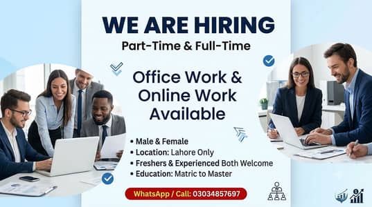 OFFICE WORK AND ONLINE WORK AVAILABLE FOR MALE AND FEMALES