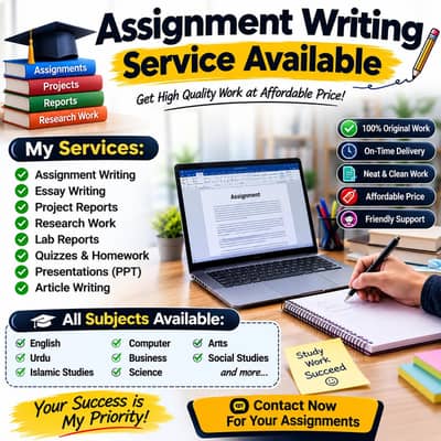 Assignment Writing Service Available (All Subjects)