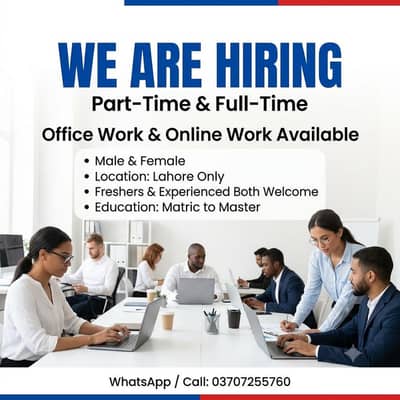 WE ARE Hiring MALE AND FEMALE STAFF FOR OFFICE WORK AND ONLINE WORK
