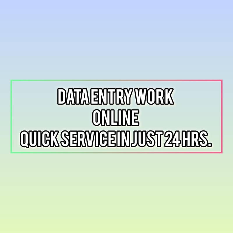 Data Entry services. 0