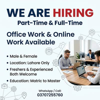 We ARE HIRING MEN AND WOMEN FOR ONLINE AND OFFICE BASE WORK